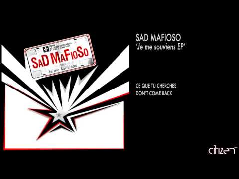 Sad Mafioso - Don't Come Back
