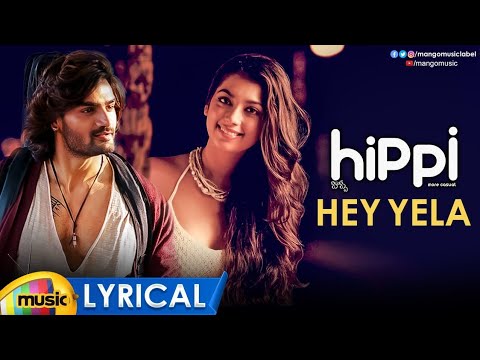 Hippi Movie Songs | Hey Yela Full Song Lyrical | Kartikeya | Digangana | Blaaze | Nivas K Prasanna Video