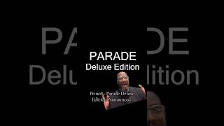 Prince Estate Announces Parade Deluxe Edition What Do You Expect #prince #princearmy #paisleypark