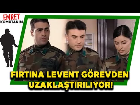 FIRTINA LEVENT GÖREVDEN ALINIYOR | Emret Komutanım 78. Bölüm