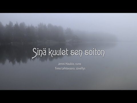 Sinä kuulet sen soiton