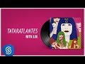 Rita Lee - Tataratlantes (Álbum "Rita Lee 1993") [Áudio Oficial]
