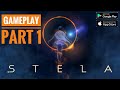 Stela Android/iOS Full Gameplay And Guide Part 1