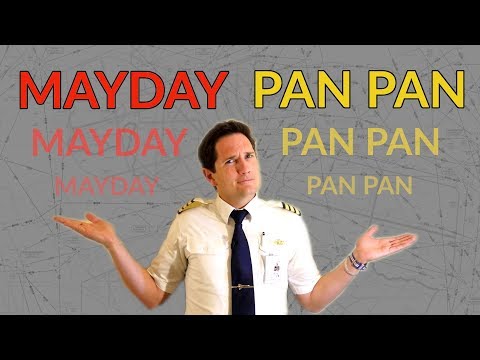 "MAYDAY vs PAN PAN" Why do pilots use these CALLS? Explained by CAPTAIN JOE