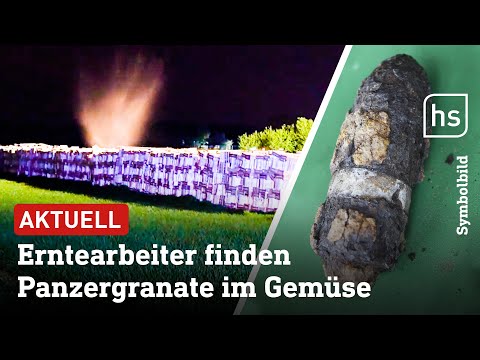 Zwischen Zwiebeln und Kartoffeln: Panzergranate entdeckt und gesprengt | hessenschau