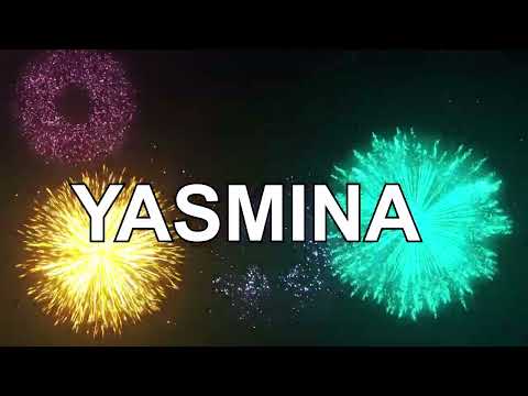 ♪♪  HAPPY BIRTHDAY YASMINA  ♪♪