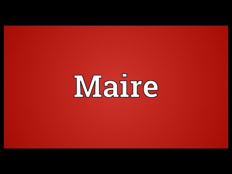 Maire Meaning