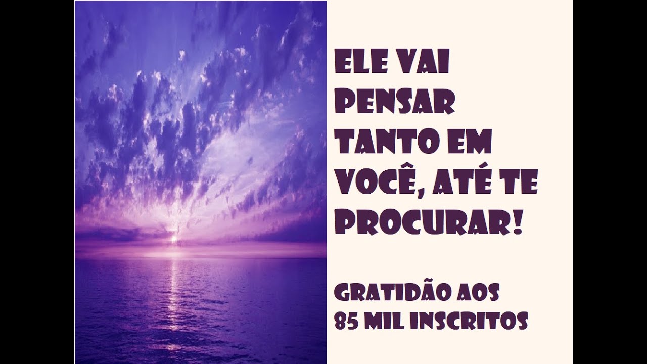 ELE VAI PENSAR TANTO EM VOCÊ, ATÉ TE PROCURAR. TÉCNICA DO LAGO VIOLETA.