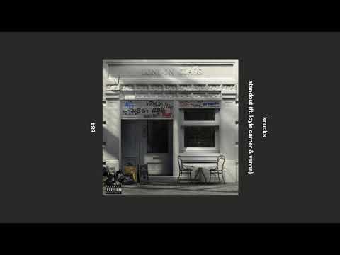 knucks _ standout (ft. loyle carner & venna)