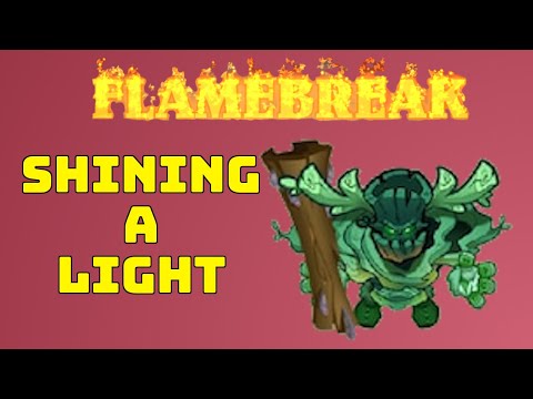 Shining A Light On Flamebreak