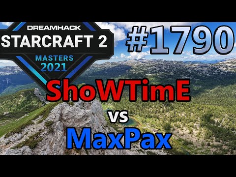 StarCraft 2 - Replay-Cast #1790 - ShoWTimE (P) vs MaxPax (P) - 2021 DHM Summer Europa [Deutsch]