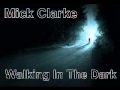 Mick Clarke - Classic Cuts - 1992 - Walking In The Dark - Dimitris Lesini Blues