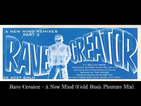 Rave Creator - A New Mind (Cold Rush Phuture Mix)