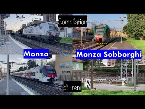 Compilation di treni tra le stazioni di MONZA e MONZA SOBBORGHI!