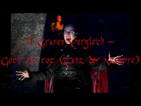 17 Grafen Vergleich - Gott ist tot (Tanz der Vampire)