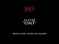 Slayer ⎮ 'Cult' ⎮ (song and the official lyrics)