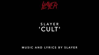 Slayer ⎮ &#39;Cult&#39; ⎮ (song and the official lyrics)