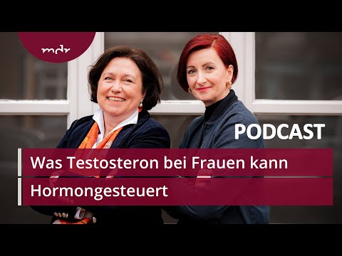 #16: Lust und Energie: Was Testosteron bei Frauen kann | Podcast Hormongesteuert | MDR