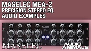 Video thumbnail for Maselec MEA-2 Precision Stereo EQ - Audio Examples by Audio Animals Studio
