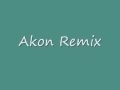 Akon I Wanna Love You Remix 