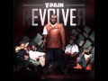 T - Pain Don't Give A Fuck (best quality)