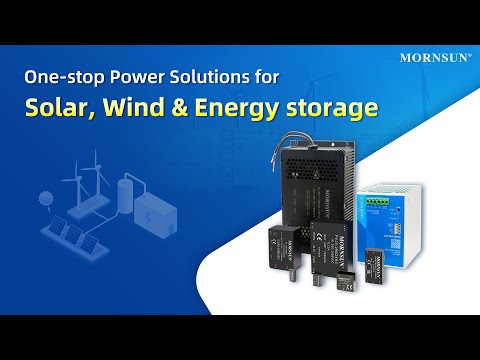 Mornsun Power Solutions for Solar, Wind & Energy Storage