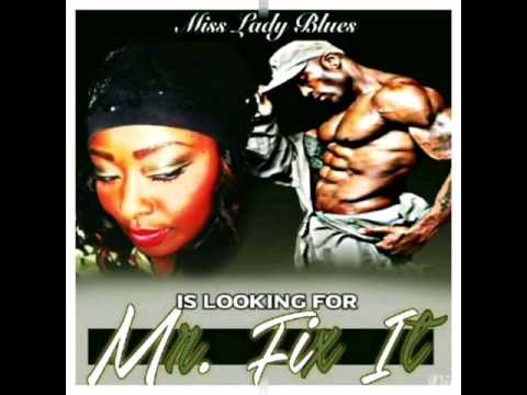 Mr. Fix It - Miss Lady Blues