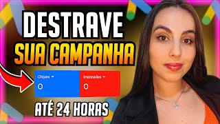 Campanha TRAVADA Google Ads Afiiados: Como Destravar Campanha Ativa Que No Roda