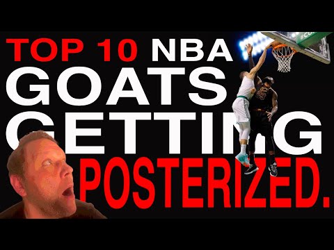 TOP 10 NBA GOATs getting POSTERIZED.
