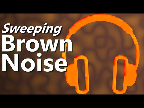 Sweeping Brown Noise | 10 Hours of Relaxing Sound Therapy