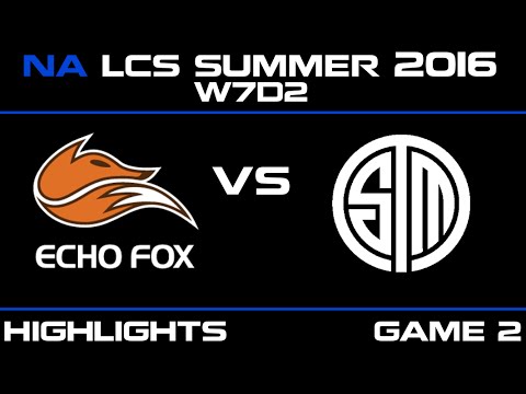 FOX vs TSM Game 2 highlights W7D2 NA LCS 2016 Echo Fox vs Team Solo Mid   TSM vs FOX   LCS LOL
