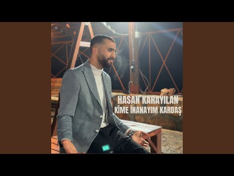 Kime İnanayım Gardaş