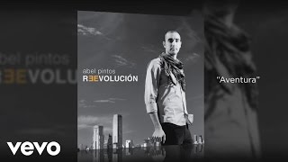 Abel Pintos - Aventura (Official Audio)