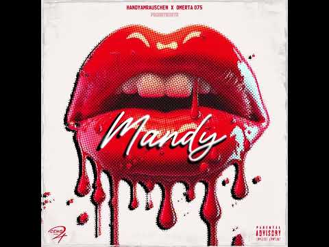HANDYAMRAUSCHEN-MANDY (Ft.Omerta075) {OFFICIAL AUDIO}