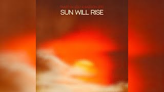 Marten Lou - Sun Will Rise video
