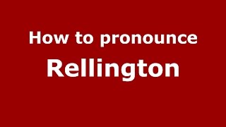 How to pronounce Rellington