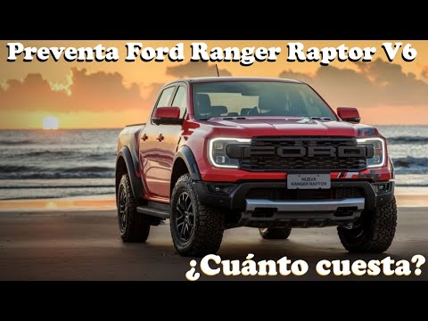 Lanzamiento PREVENTA Ford Ranger Raptor V6 2023| PRECIO| los 5 ÍTEMS por los cuales es la mejor 4×4