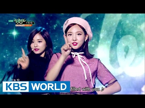 TWICE (트와이스) - 1 TO 10 [Music Bank COMEBACK / 2016.10.28]