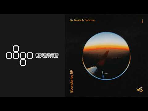 PREMIERE: Gai Barone & Tiefstone - Boundaries [Transensations]