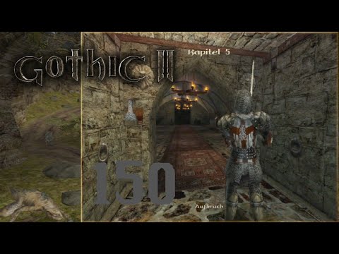 Gothic II: DNdR #150 - Kapitel 5: Aufbruch [HD I German] ★ Let's Play