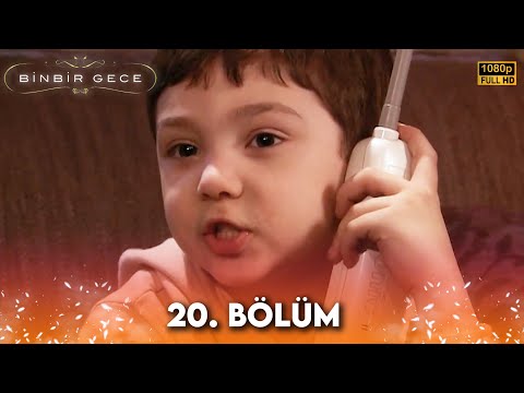 Binbir Gece - 20. Bölüm FULL HD