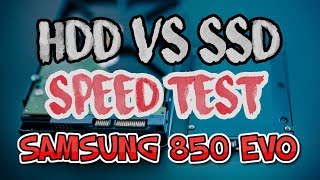 Video thumbnail for HDD vs SSD Speed Test (SAMSUNG 850 EVO 500GB) by Being Engineers