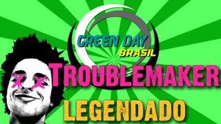 Green Day - Troublemaker Legendado PT-BR [HD]