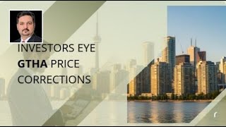 Investors Eye GTHA Price Corrections