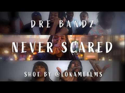 Dre Bandz 'Never Scared' Shot by @LokamFilms