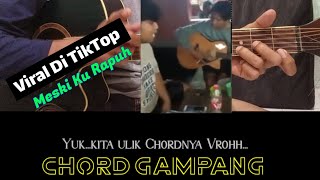 Download lagu Meski Ku Rapuh Dalam Langkah // Viral Tiktok 2023 // Chord Gitar mp3