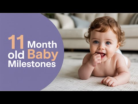 11 Month Old Baby Milestones – What to Expect + How to Support