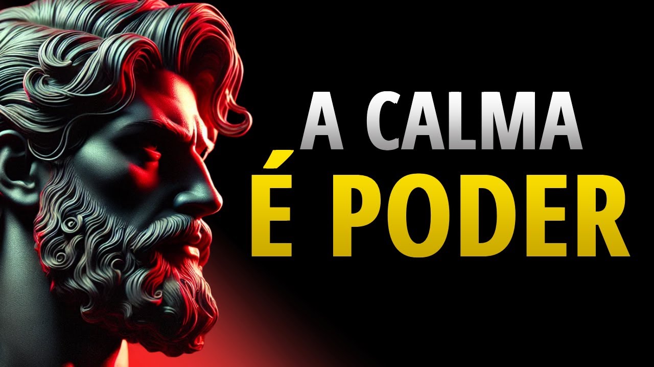 Como MANTER A CALMA em QUALQUER SITUAÇÃO | ESTOICISMO