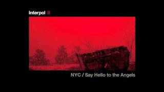 Musik-Video-Miniaturansicht zu Say Hello to the Angels Songtext von Interpol