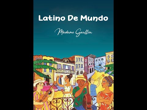 Latino De Mundo by Madame Gaultier